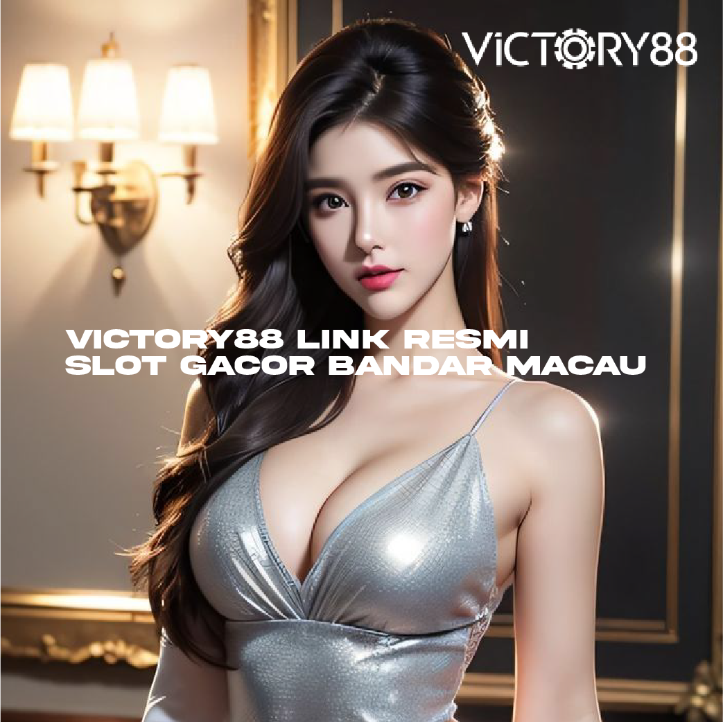 Victory88 Rilis Link Resmi Bandar Macau Gacor