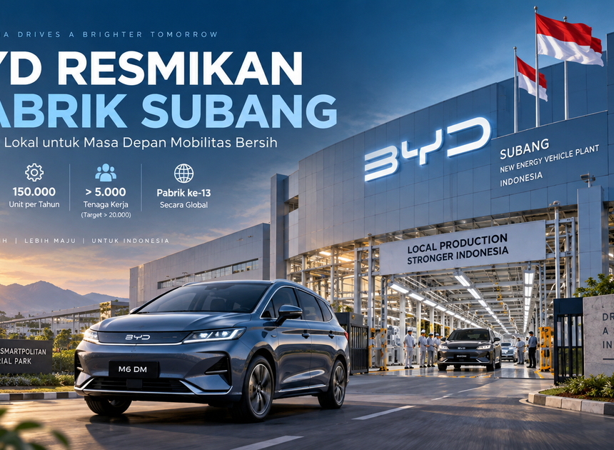 BYD Resmikan Pabrik Subang, Kapasitas 150.000 Unit per Tahun
